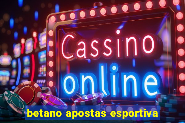 betano apostas esportiva